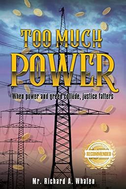 TOO MUCH POWER: When power and greed collude, justice festers