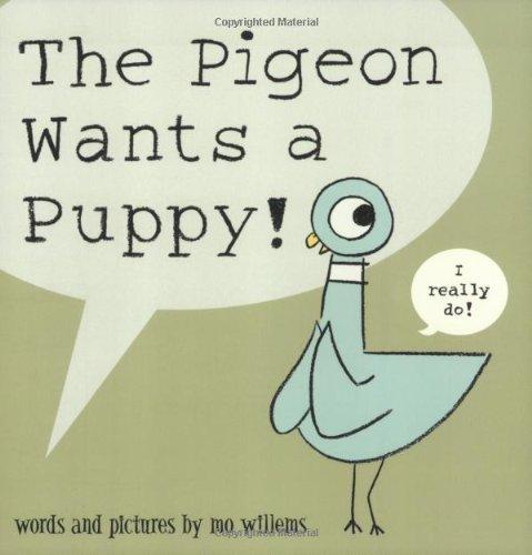 The Pigeon Wants a Puppy!