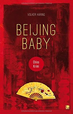 Beijing Baby: China-Krimi (Länderkrimis)