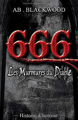 Les Murmures du Diable: Histoire d'horreur