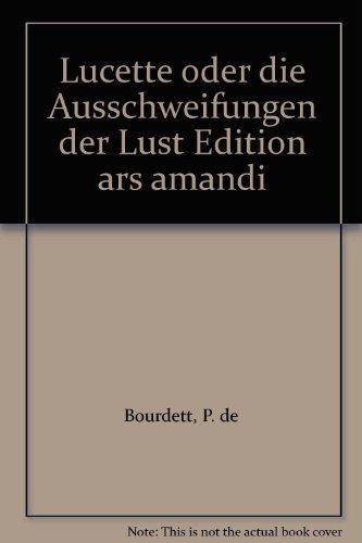 Lucette: oder die Ausschweifungen der Lust