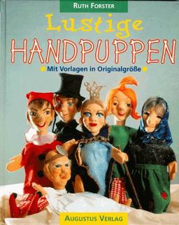 Lustige Handpuppen. Mit Vorlagen in Originalgröße