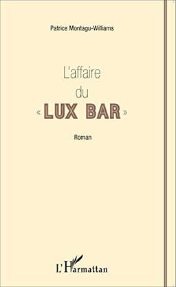 L'affaire du Lux bar