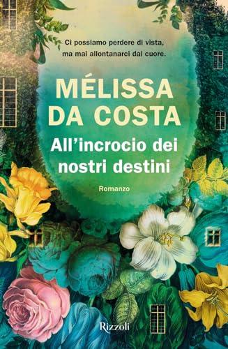 All'incrocio dei nostri destini (Varia narrativa straniera)