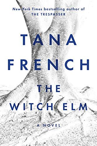 The Witch Elm: A Novel