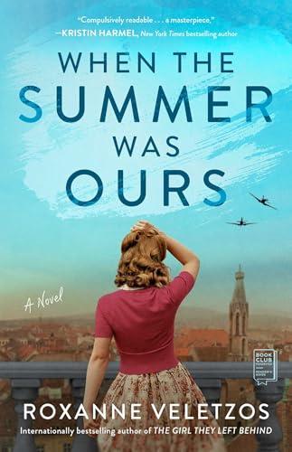 When the Summer Was Ours: A Novel