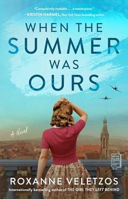 When the Summer Was Ours: A Novel