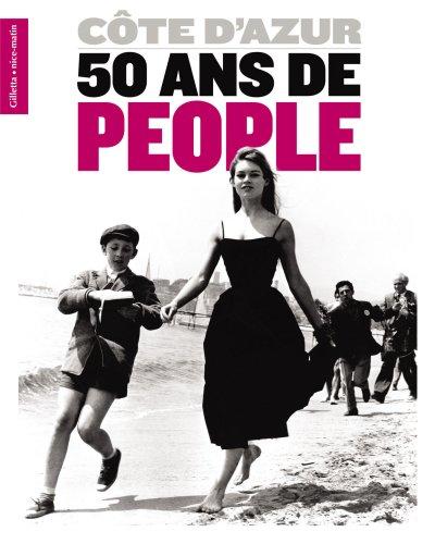 Côte d'Azur, 50 ans de people