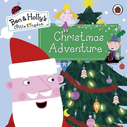 Ben and Holly's Little Kingdom: Christmas Adventure (Ben & Holly's Little Kingdom)