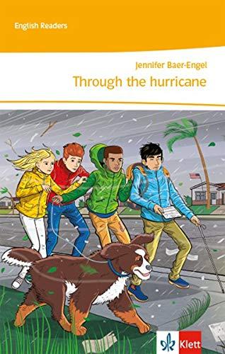 Through the hurricane: 3. Lernjahr (English Readers)