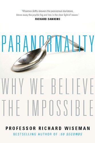 Paranormality: Why We See What Isn't There