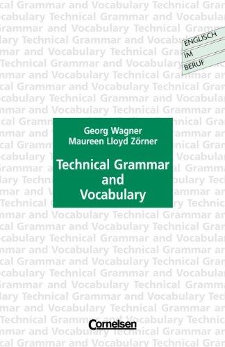 Technical Grammar and Vocabulary: Student's Book. Mit Schlüssel zu den Übungen