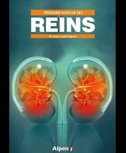 Prendre soin de ses reins : comment protéger ses reins au quotidien ?