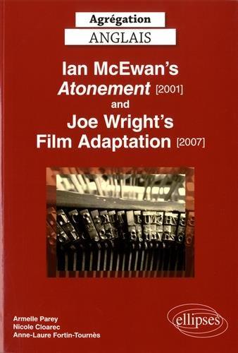 Ian McEwan's Atonement (2001) and Joe Wright's film adaptation (2007)