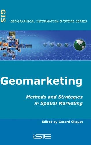 Geomarketing: Methods and Strategies in Spatial Marketing (Geographical Information Systems)