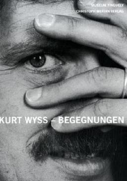 Kurt Wyss -Begegnungen