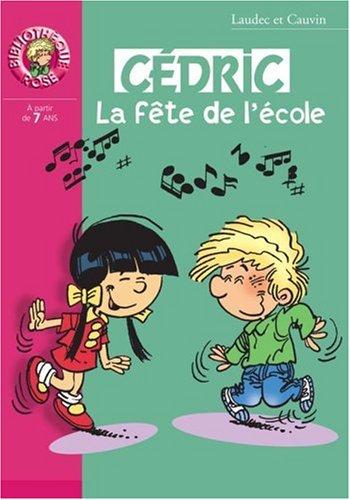 Cédric. Vol. 3. La fête de l'école