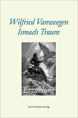 Ismaels Traum: Erzählung