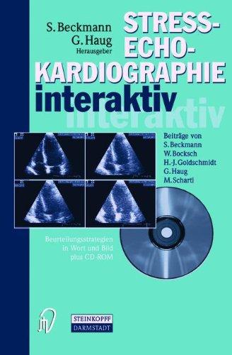 Streßechokardiographie interaktiv. Beurteilungsstrategien in Text und Bild plus CD-ROM