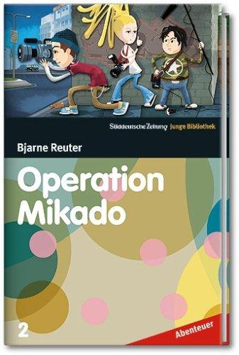 Operation Mikado - SZ Junge Bibliothek Abenteuer Bd.2