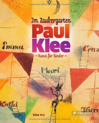 Im Zaubergarten - Paul Klee: Kunst für Kinder