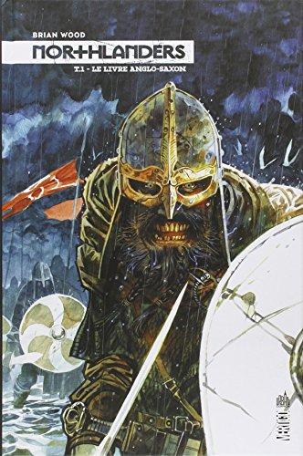 Northlanders. Vol. 1. Le livre anglo-saxon