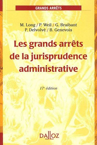 Les grands arrêts de la jurisprudence administrative