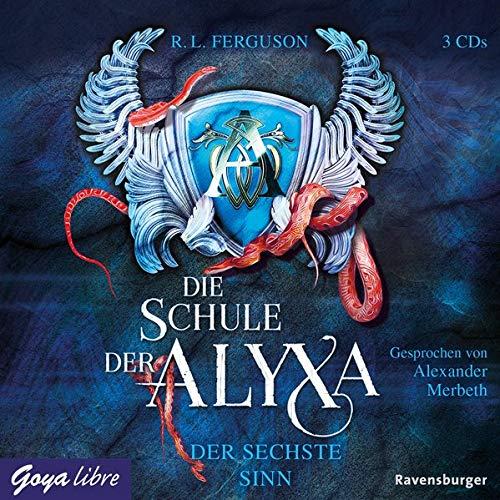 Die Schule der Alyxa. Der sechste Sinn