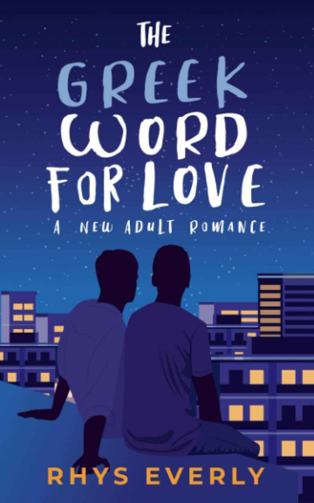 The Greek Word for Love: A New Adult Romance