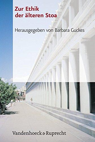 Zur Ethik der älteren Stoa (Schriften D. Sigmund-Freud-Inst. Reihe 2: Psychoanalyse Im Interdisziplinaren Dialog)