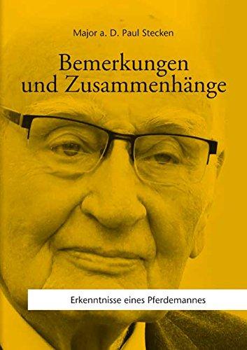 Bemerkungen und Zusammenhänge: Erkenntnisse eines Pferdemannes