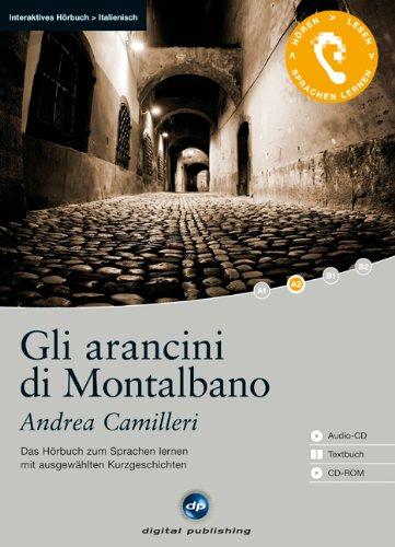 Gli arancini di Montalbano: Das Hörbuch zum Italienisch lernen mit ausgewählten Kurzgeschichten