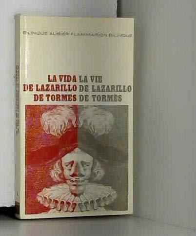 La vie de Lazarillo de Tormes. La vida de Lazarillo de Tormes