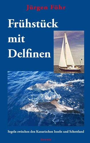 Frühstück mit Delfinen: Segeln zwischen den Kanarischen Inseln und Schottland