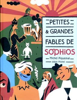 Petites et grandes fables de Sophios