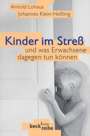 Kinder im Streß und was Erwachsene dagegen tun können