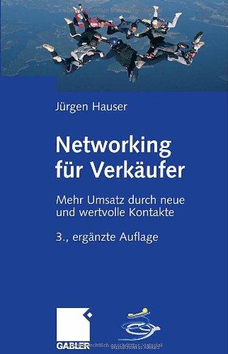 Networking für Verkäufer: Mehr Umsatz durch neue und wertvolle Kontakte