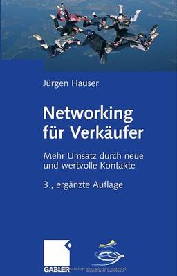 Networking für Verkäufer: Mehr Umsatz durch neue und wertvolle Kontakte