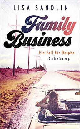 Family Business: Ein Fall für Delpha (suhrkamp taschenbuch)