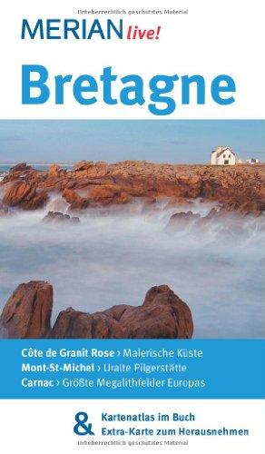 Bretagne: MERIAN live! - Mit Kartenatlas im Buch und Extra-Karte zum Herausnehmen