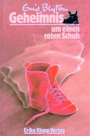 Geheimnis . . ., Bd.10, Geheimnis um einen roten Schuh