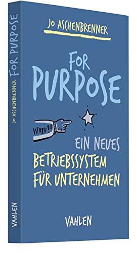 For Purpose: Ein neues Betriebssystem für Unternehmen