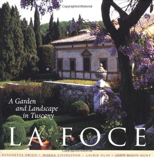 La Foce: A Garden and Landscape in Tuscany (Penn Studies in Landscape Architecture)