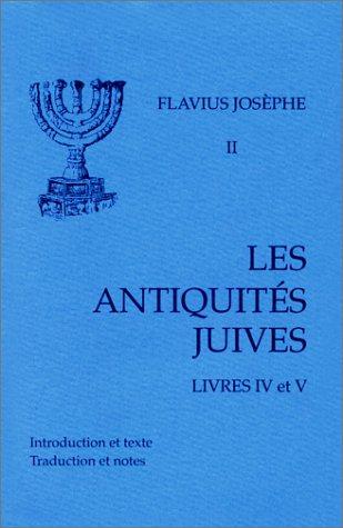 Les Antiquités juives. Vol. 2. Livres IV et V