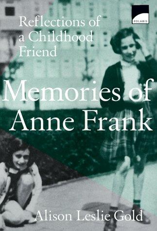 Memories of Anne Frank: Reflections of a Childhood Friend (Polaris Paperback)