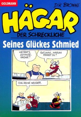 Hägar der Schreckliche. Seines Glückes Schmied. (Bd. 24).