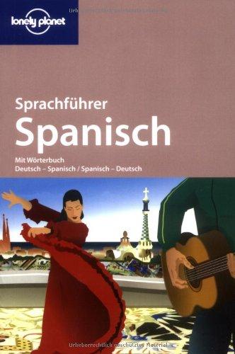 Lonely planet Sprachführer - Box: Lonely Planet Sprachführer Spanisch: Mit Wörterbuch Deutsch - Spanisch / Spanisch - Deutsch