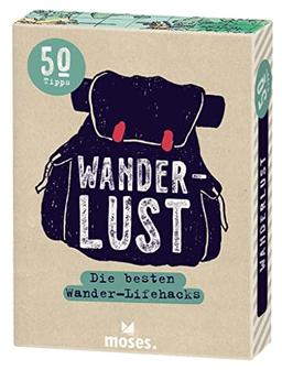 Fernweh Wanderlust: Die besten Wander-Lifehacks