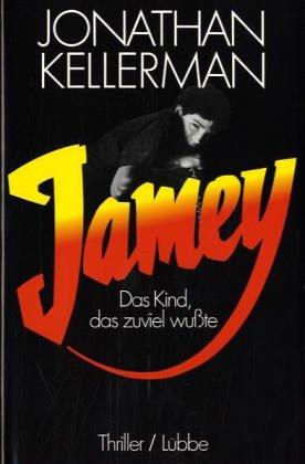 Jamey. Das Kind, das zuviel wußte