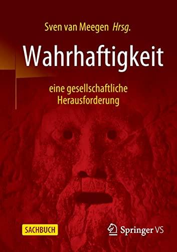 Wahrhaftigkeit - eine gesellschaftliche Herausforderung